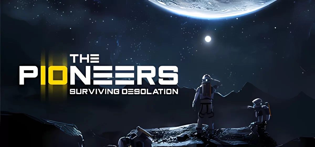 The Pioneers: Surviving Desolation v0.50.10