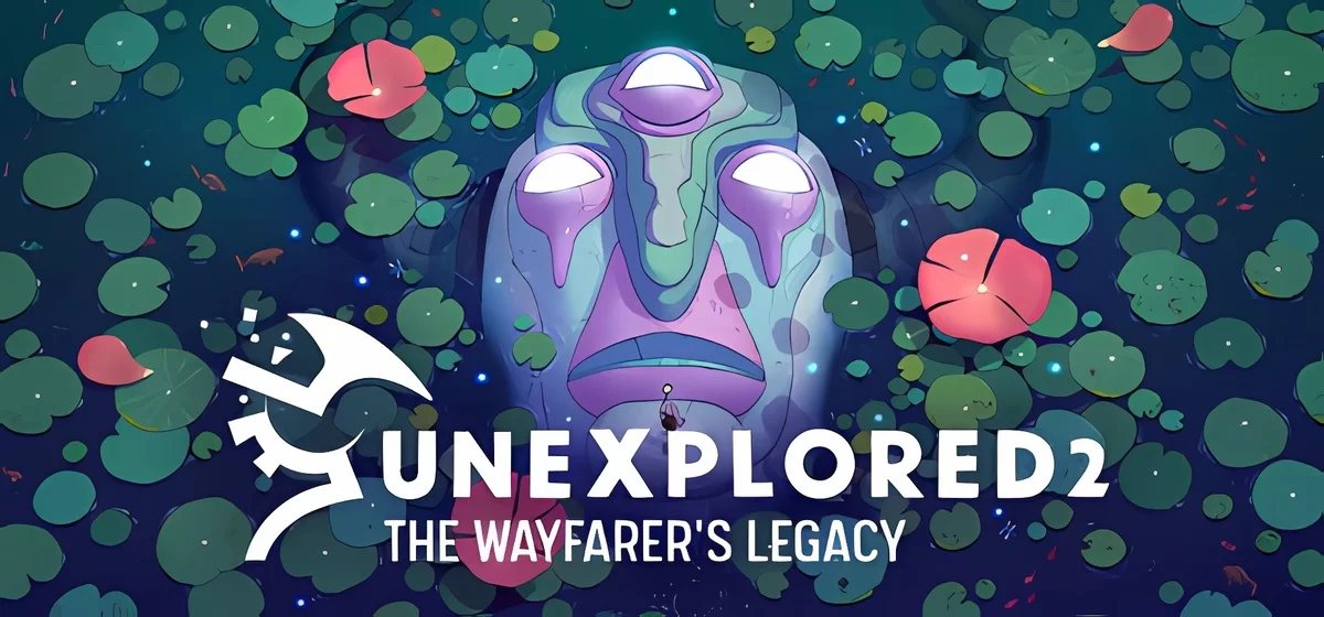 Unexplored 2: The Wayfarer's Legacy v1.7.9