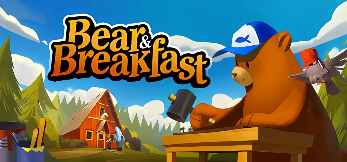 Bear and Breakfast v1.8.25