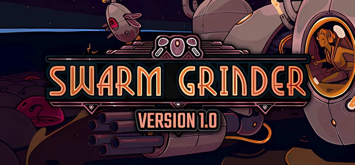 Swarm Grinder v28.08.2024