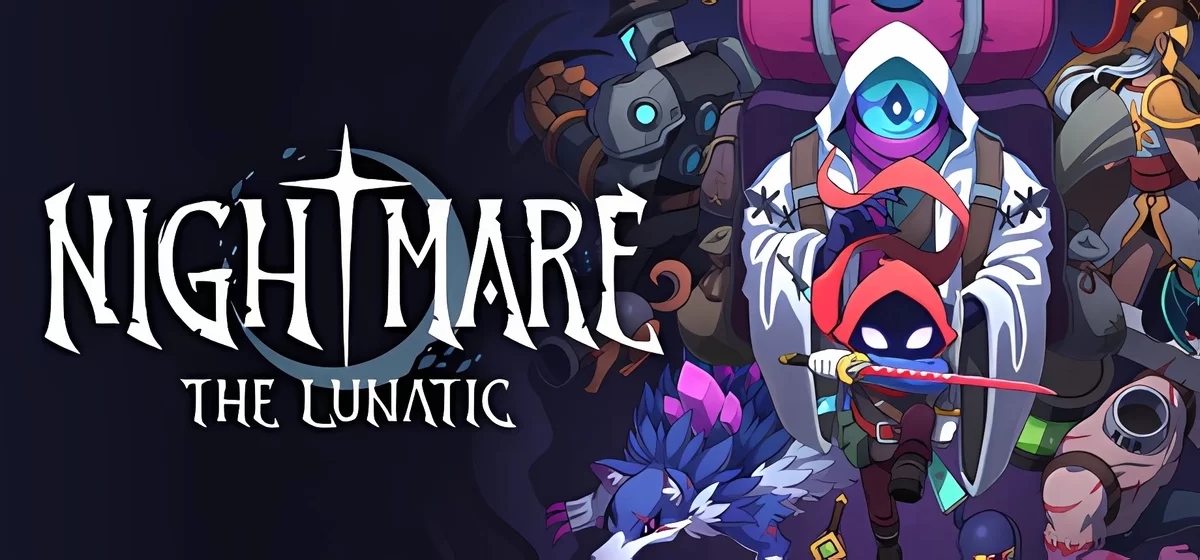 Nightmare: The Lunatic v1.1.4a