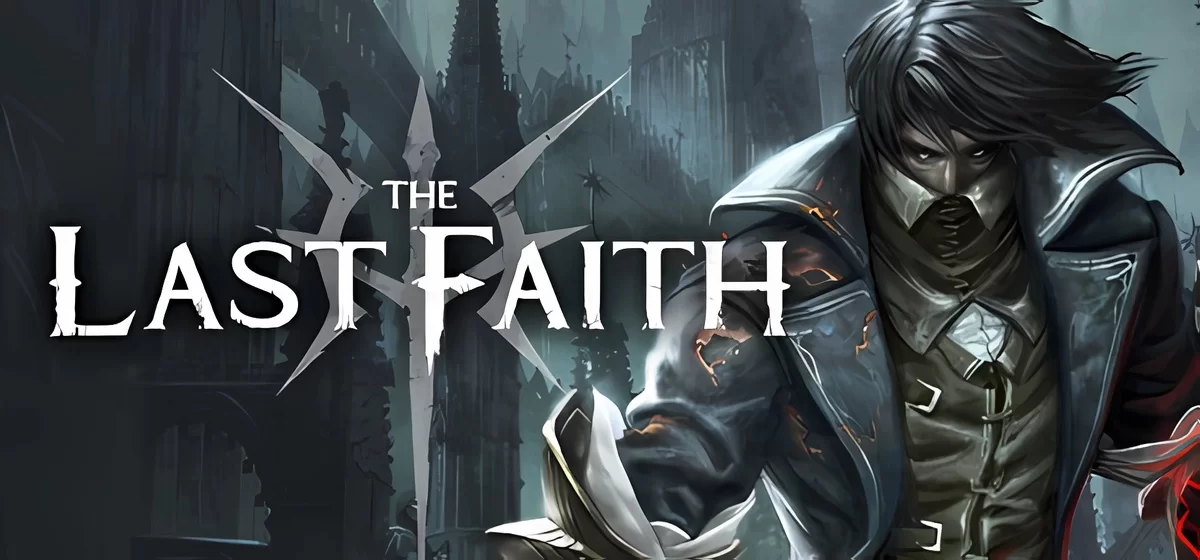 The Last Faith v13.04.2024