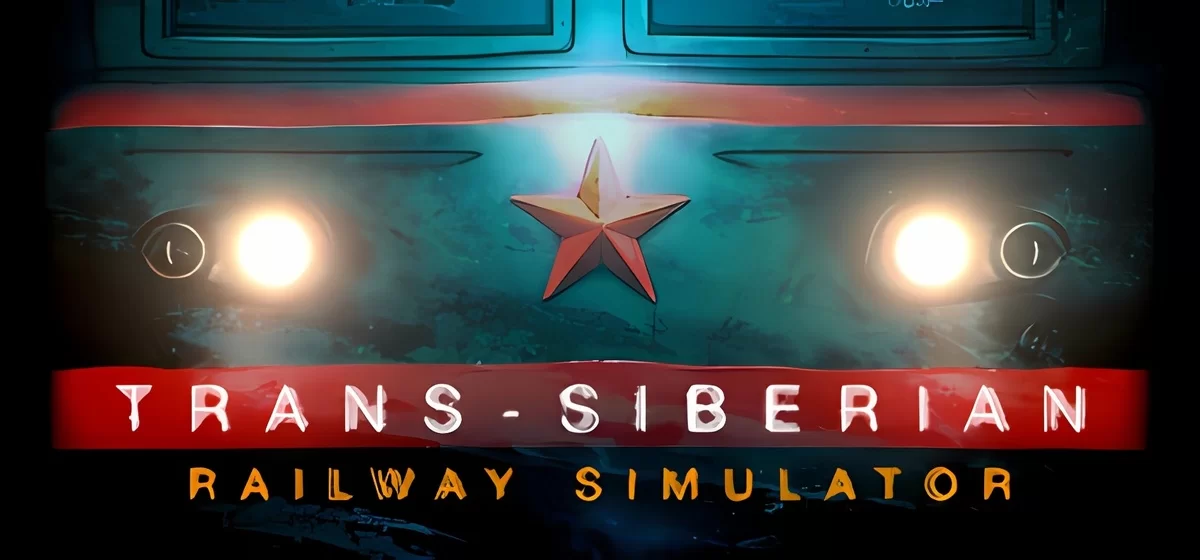 Trans-Siberian Railway Simulator v25.08.2023