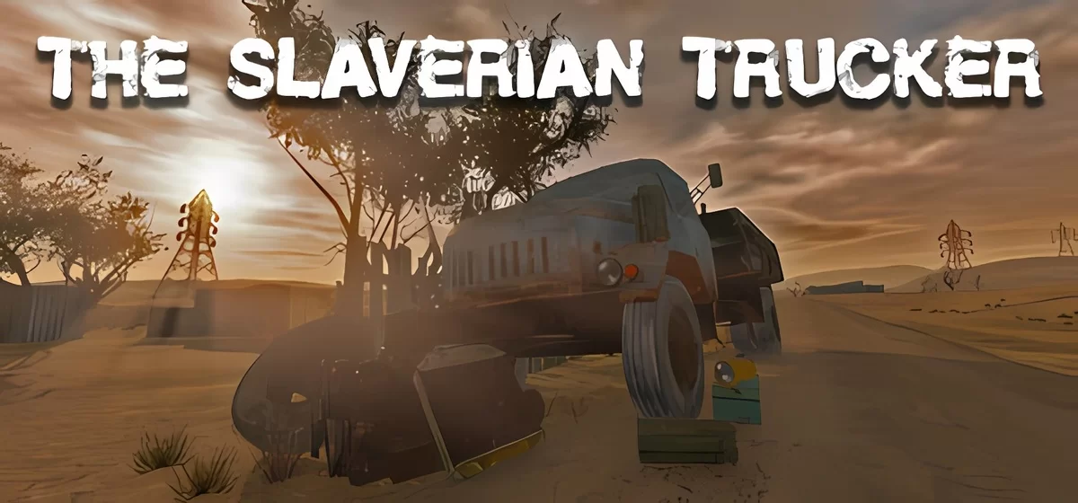 The Slaverian Trucker v02.05.2024