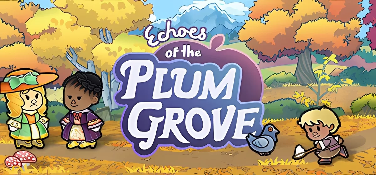 Echoes of the Plum Grove v1.0.4.0s