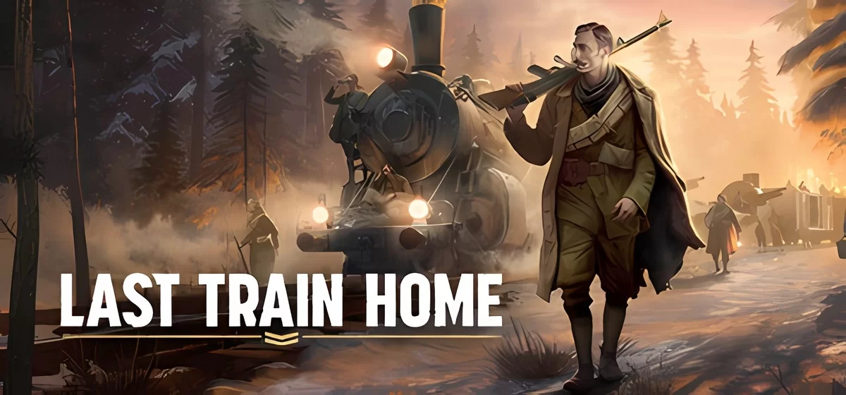 Last Train Home v1.0.0.32413