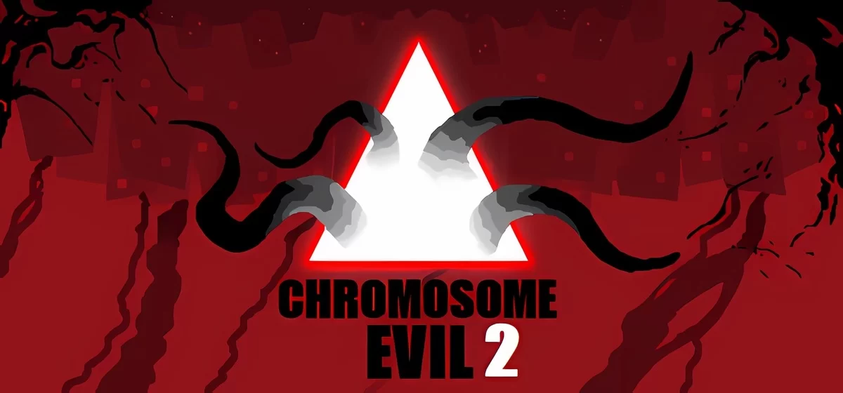 Chromosome Evil 2 v1.77