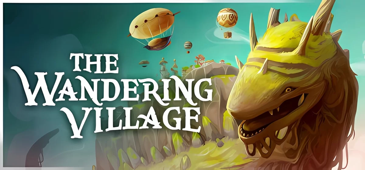 The Wandering Village v0.7.10