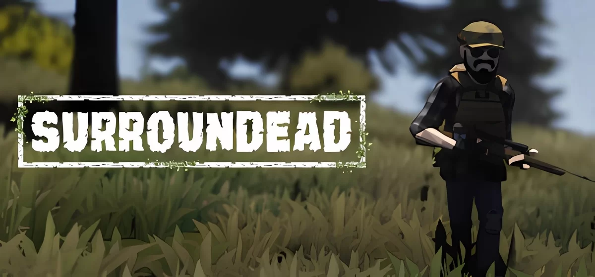 SurrounDead Build 15412822