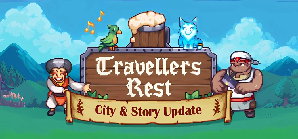 Travellers Rest v0.6.5.22a