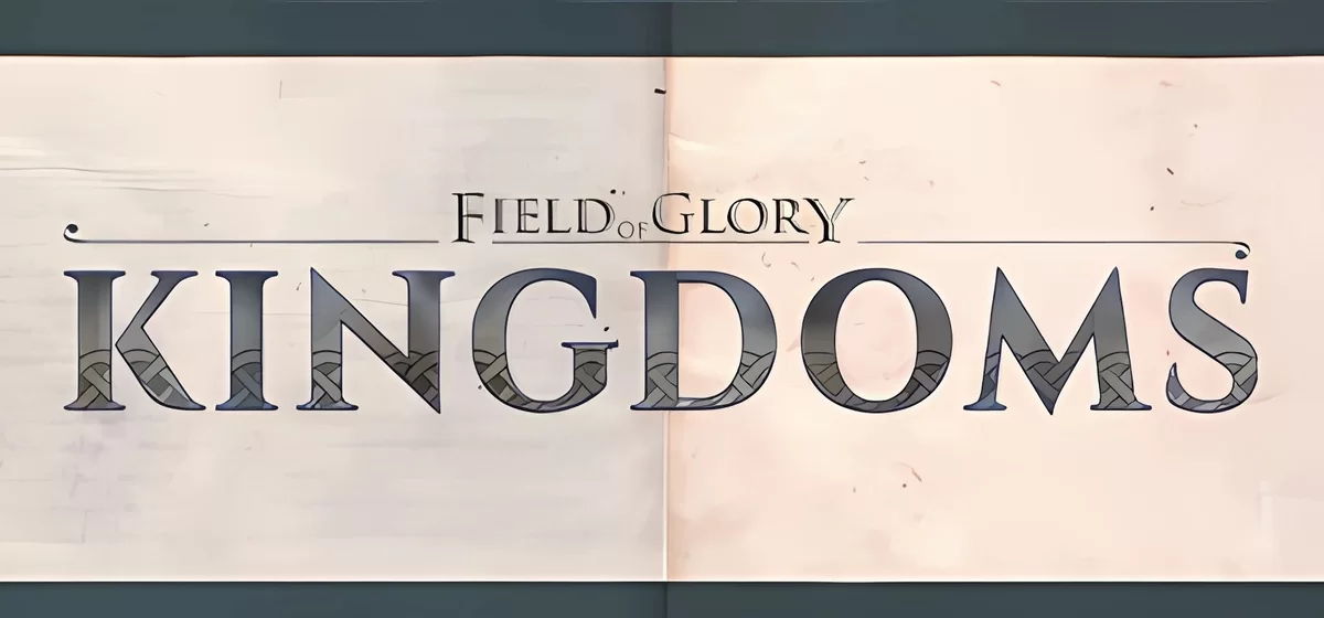 Field of Glory Kingdoms v1.03.05