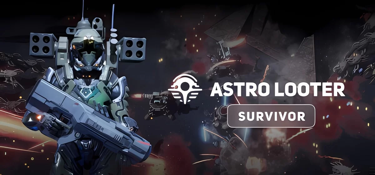 Astro Looter Survivor v16.07.2024