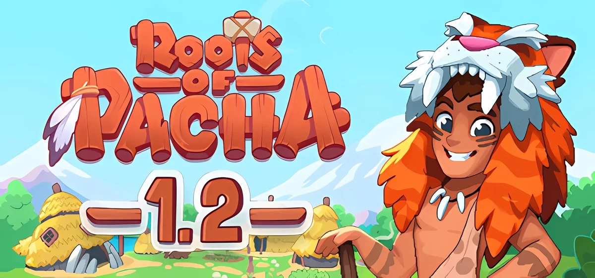 Roots of Pacha v1.2.0.4a