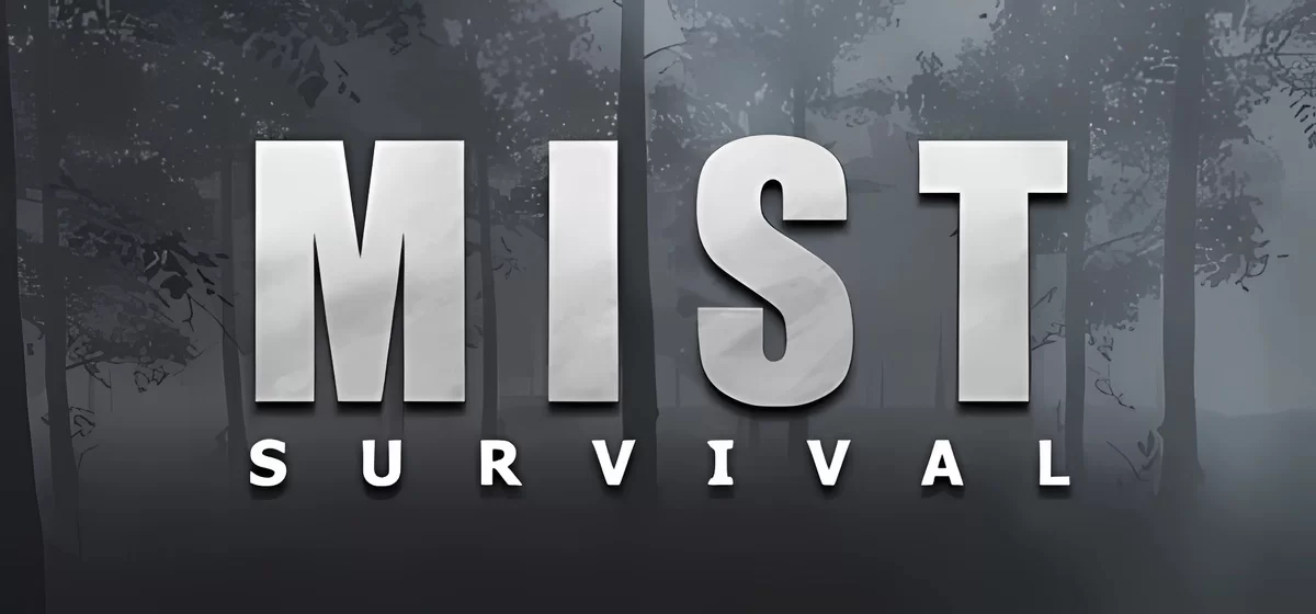 Mist Survival v26.08.2024