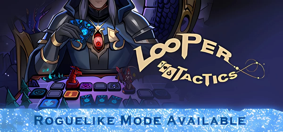 Looper Tactics Build 15369567