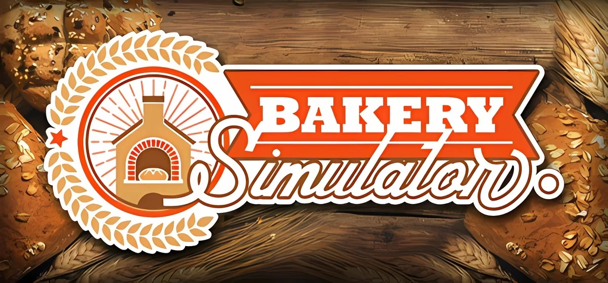 Bakery Simulator v29.06.2022