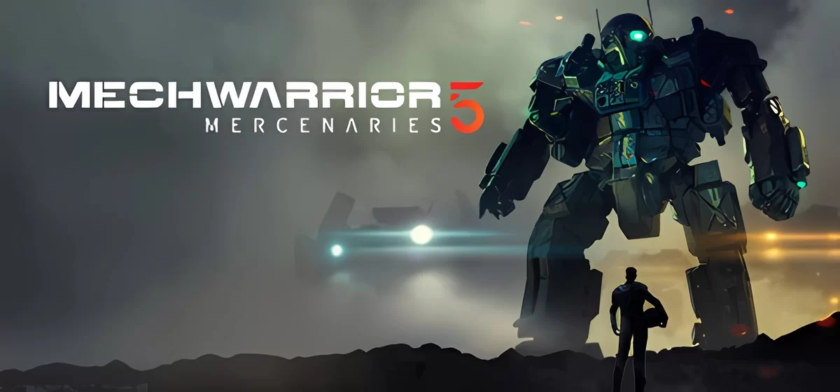 MechWarrior 5 Mercenaries v1.0.74