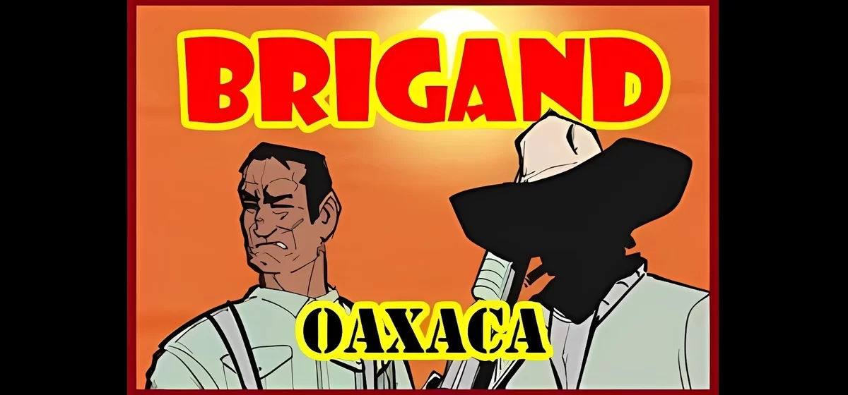 Brigand Oaxaca v14.8