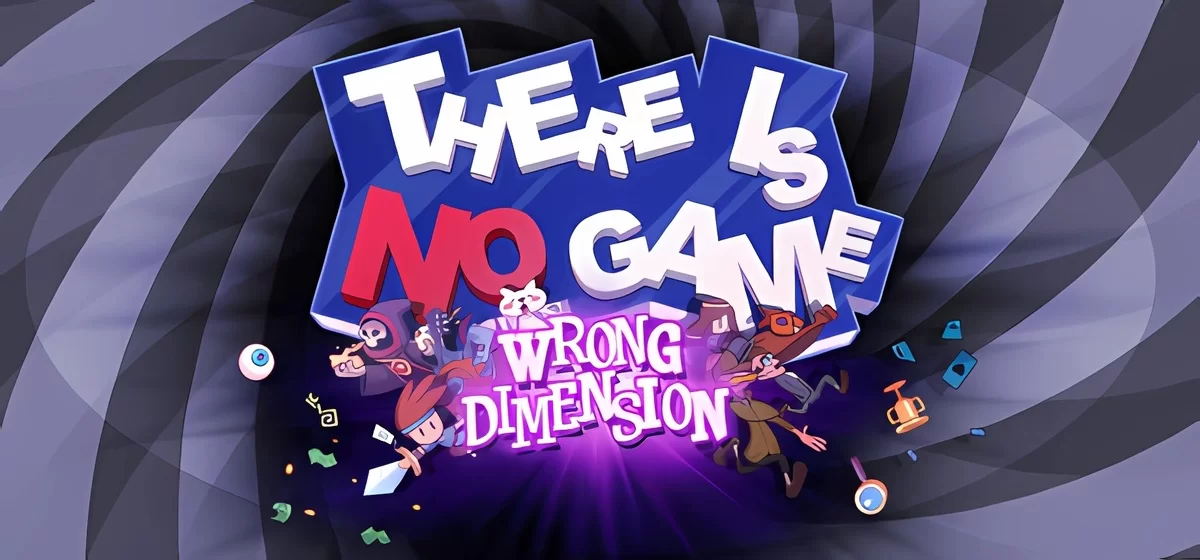 There Is No Game Wrong Dimension v1.0.33