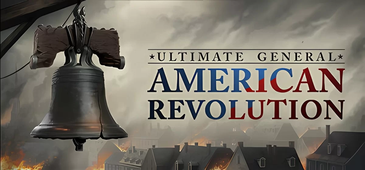 Ultimate General American Revolution v0428rev53478