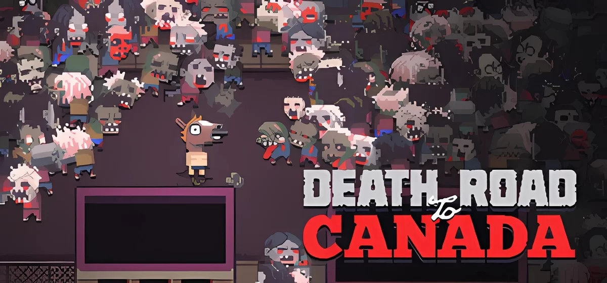 Death Road to Canada v15.08.2024