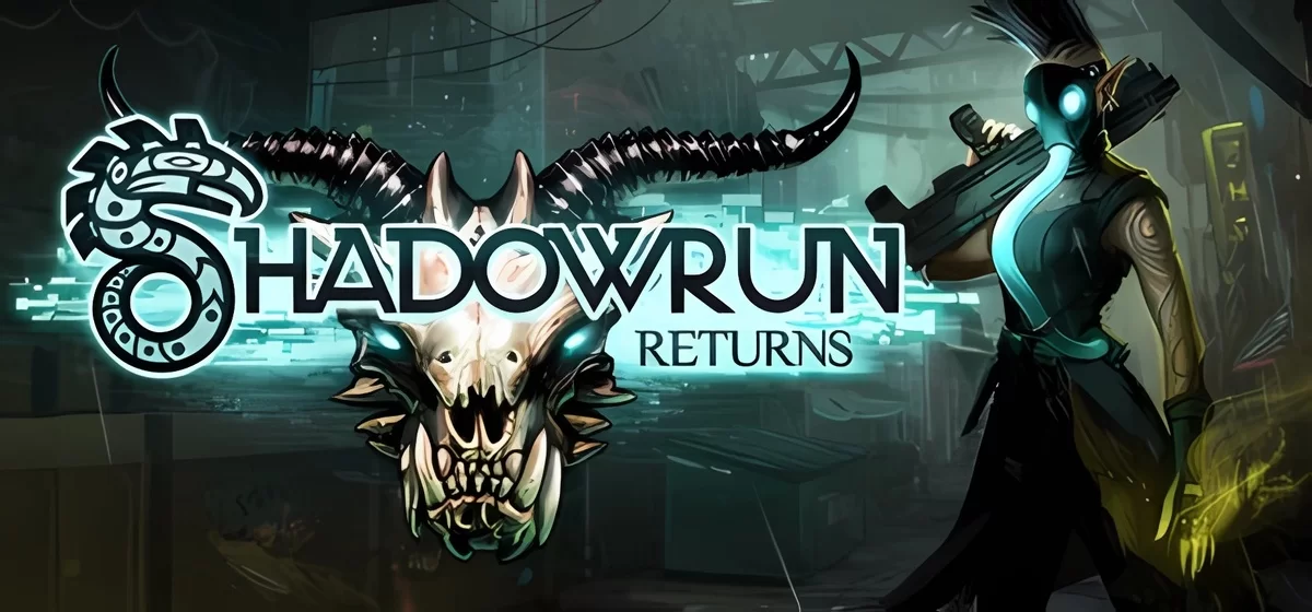 Shadowrun Returns v1.2.7a