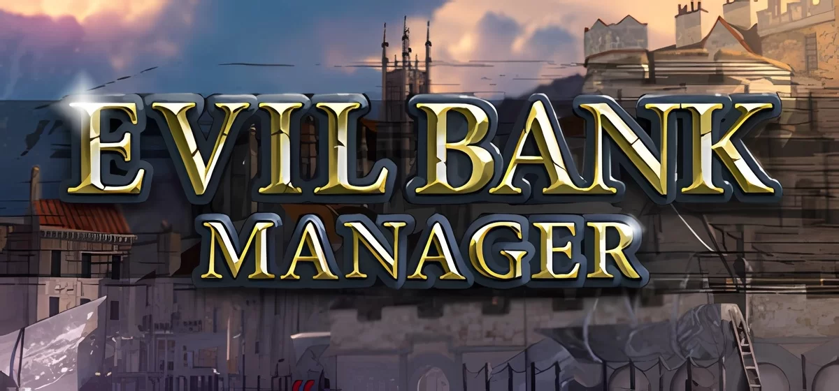 Evil Bank Manager v1.2