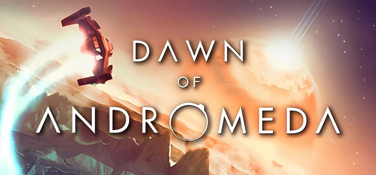 Dawn of Andromeda v01.01.2025