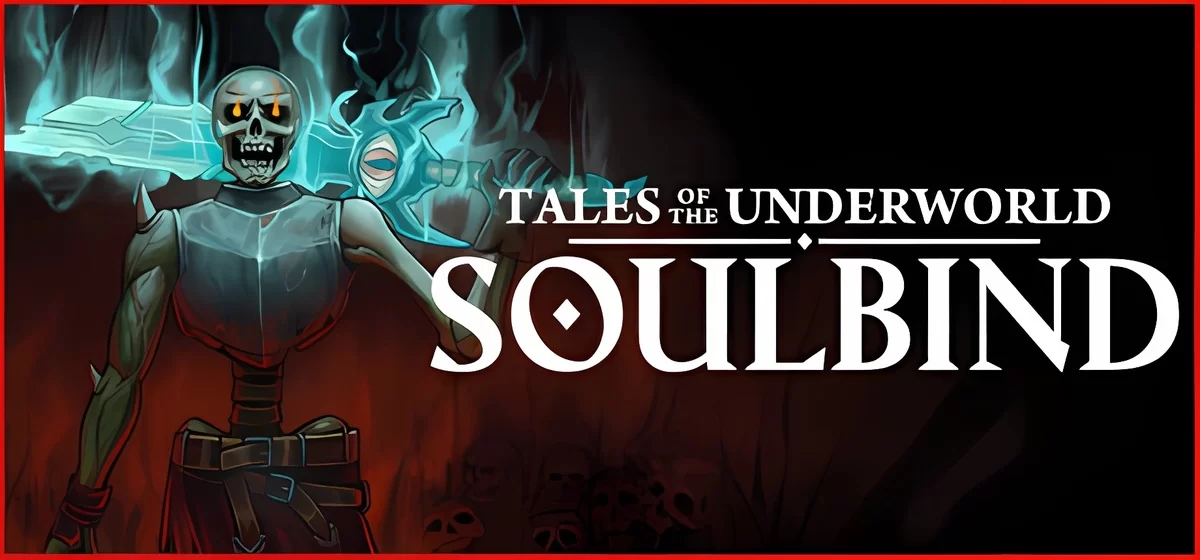 Soulbind Tales Of The Underworld Build 16012337