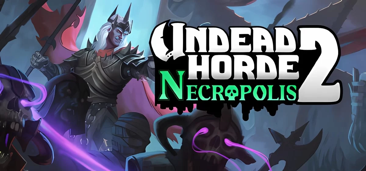 Undead Horde 2 Necropolis v1.0.5.1