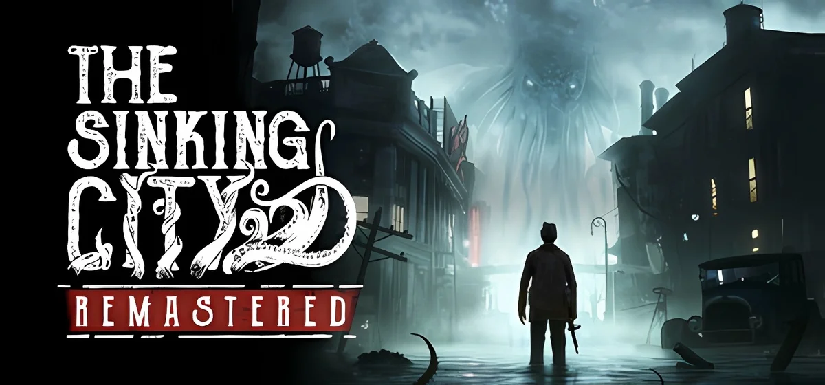 The Sinking City Remastered v58246 s mc2 4